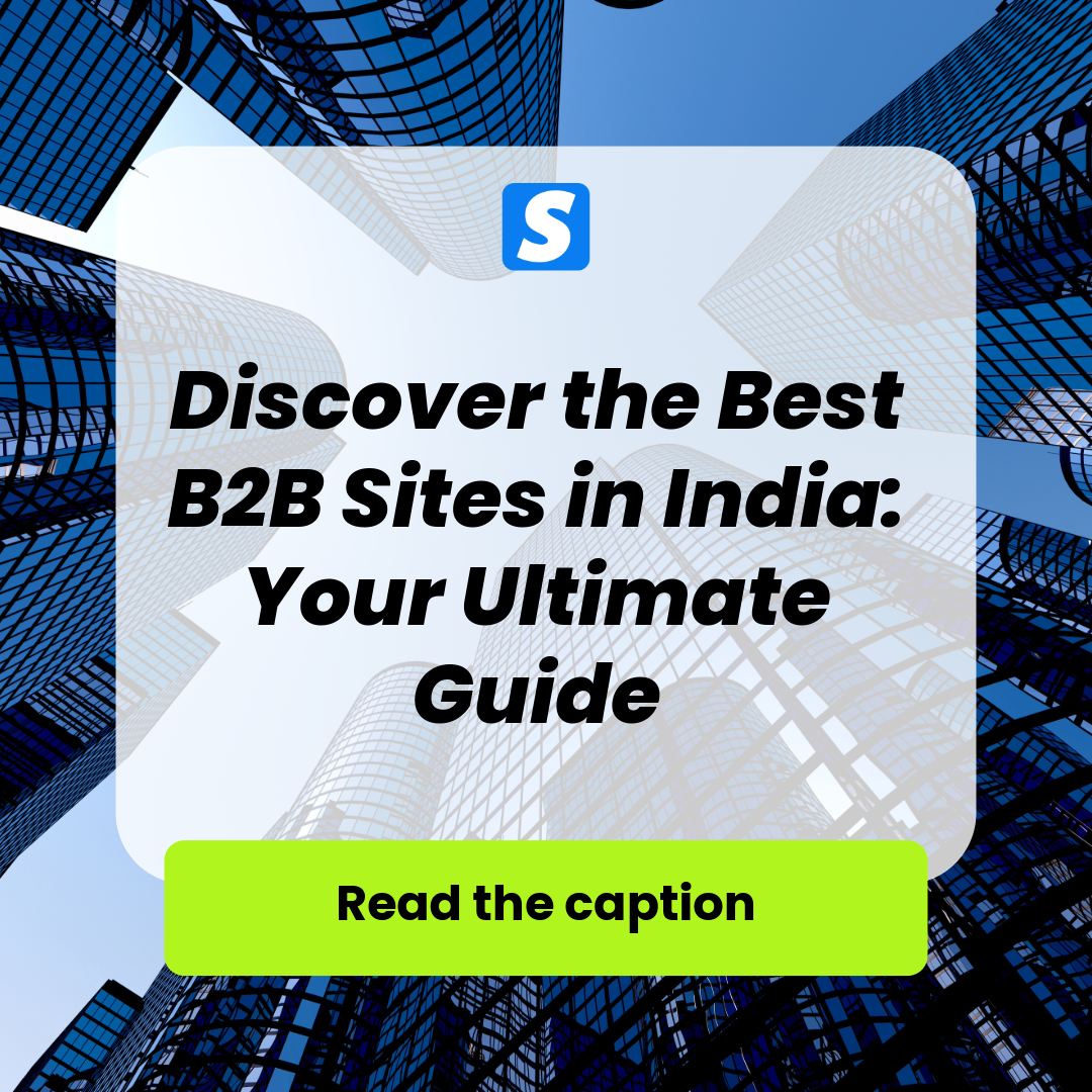 Discover the Best B2B Sites in India: Your Ultimate Guide
