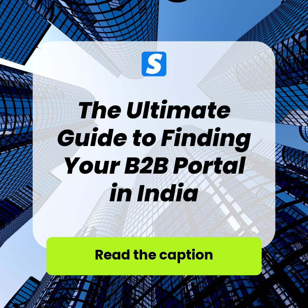 The Ultimate Guide to Finding Your B2B Portal in India