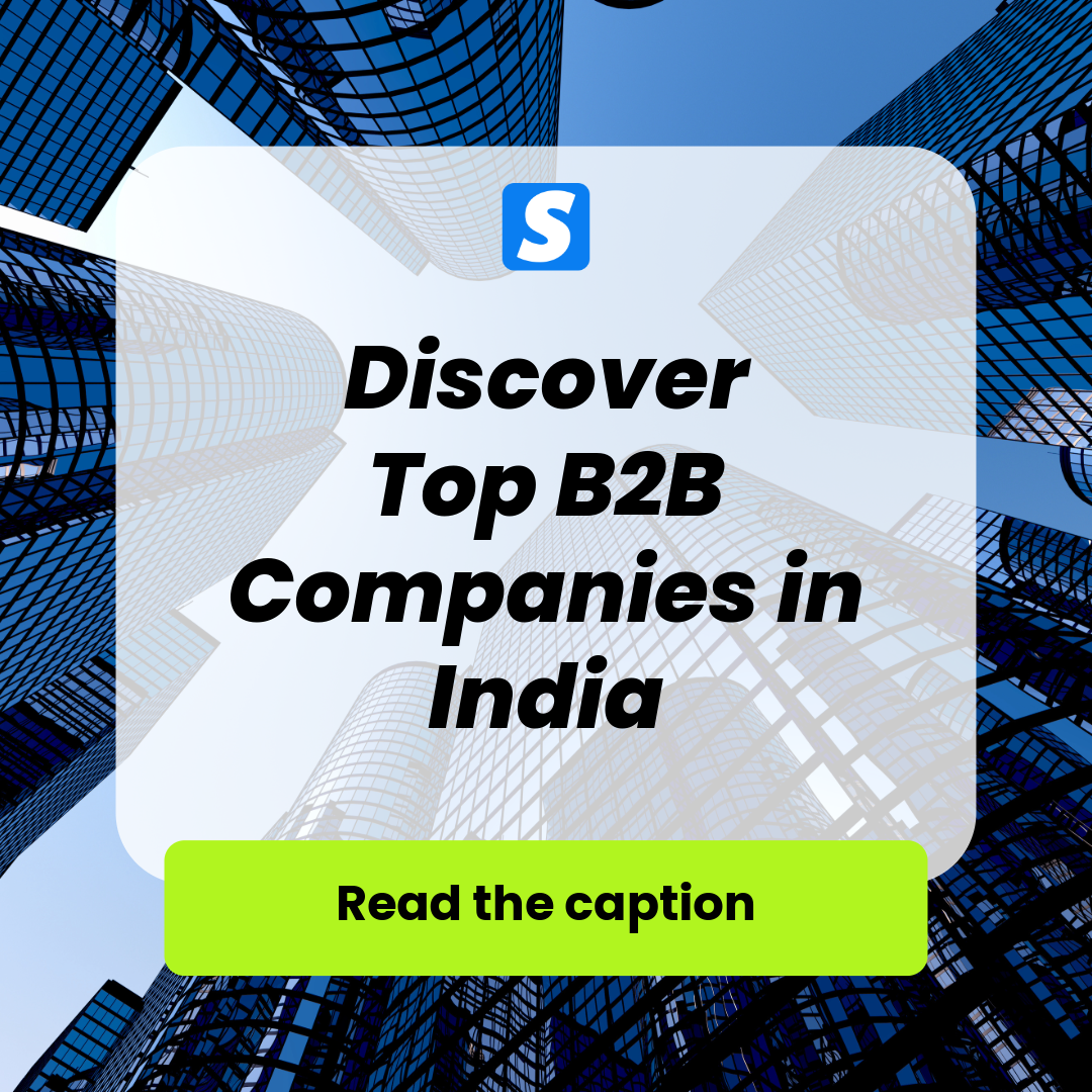 Discover Top b2b Companies in India: Your Ultimate Guide