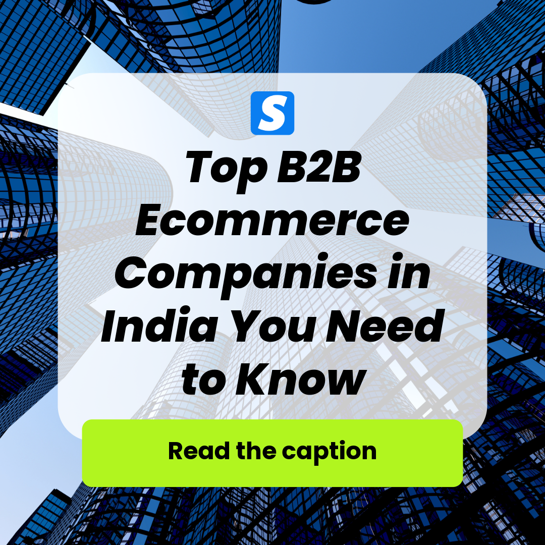 Top B2B Ecommerce Companies in India You Need to Know